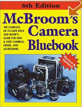McBroom's Camera Bluebook: A Complete, Up-To-Date Price & Buyers Guide for New and Used Cameras, Lenses & Accessories (Serial)